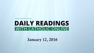 Image of Daily Reading for Tuesday, January 12th, 2016 HD video