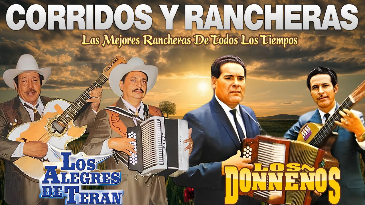 Los Alegres De Teran y Los Donneños Mix Corridos y Rancheras - Éxitos Inolvidables