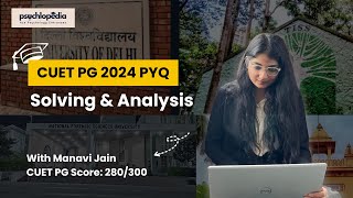 CUET PG Psychology 2024 PYQ Solving & Analysis- Important Patterns Observed & Highly Repeated Topics