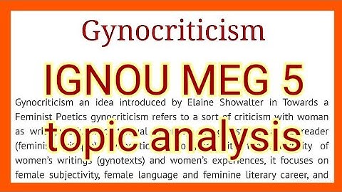 IGNOU MEG 5 2020-2021 solve assignment Gynocriticism topic analysis
