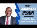Why Lebanese Succeed In Business In Africa And What We Can Learn From Them Why Lebanese Succeed In Business In Africa And What We Can Learn From Them