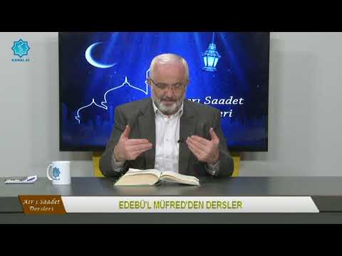 Asr ı Saadet Dersleri - Edebül Müfredden Dersler - Kanal 42