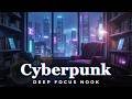 Cyberpunk Library 🏙️ 4 Hours of Neon Focus