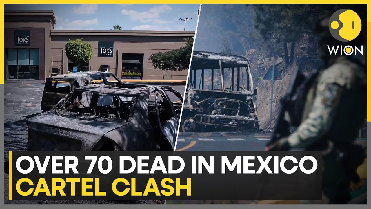 Mexico Cartel Clash: Over 70 Dead in Mexico Following El Mencho Cartel Boss Killing | WION