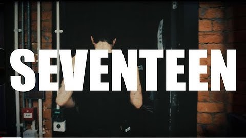 Wild Youth - Seventeen (Official Video)