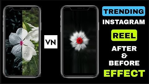 Reel Trending Before and after Effect | vn video Editor | After Effect | Reel Trending Effect | Vn
