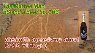 🪃 The Marree Man & AleSmith Speedway Stout (2014) 🍺