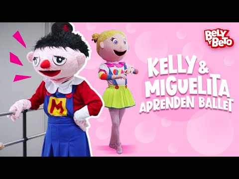 Kelly y Miguelita Aprenden Ballet - Bely y Beto