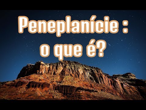 Vídeo: Por que a peneplanície foi criada?