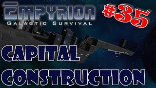 Empyrion - Galactic Survival #35 - Capital construction