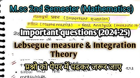 Lebsegue measure and integration theory important questions 2024 || Msc 2nd semester Mathematics||