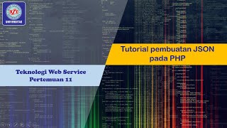 tutorial pembuatan JSON pada PHP | tugas teknologi web service pertemuan 11