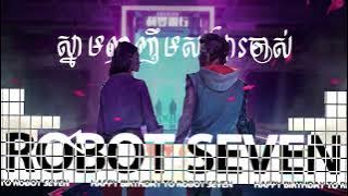 Snam Nhor Nhem Songsa Jas - NXL Remix (HBD To Robot Seven)