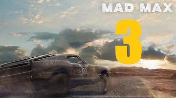 Mad Max Walkthrough Part 3 PS4