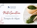 Nutricosmética &amp; Antiaging: Terapia de Algas en Polvo con Loli Curto