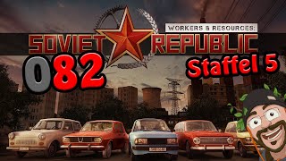 Workers & Resources Soviet Republic [S5|082] Let's Play deutsch German gameplay