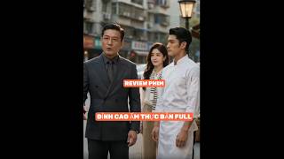 REVIEW PHIM : ĐỈNH CAO ẨM THỰC BẢN FULL #reviewphim #thangioreview #phimhaynhat2026