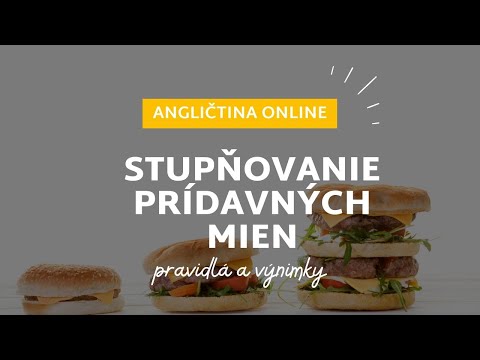Stupňovanie prídavných mien | ANGLIČTINA