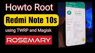 How To Root Redmi Note 10s using TWRP and Magisk