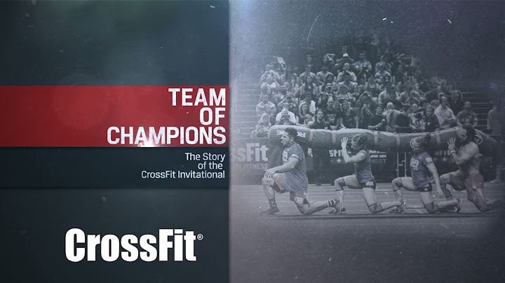 Team of Champions: The Story of the CrossFit Invitational