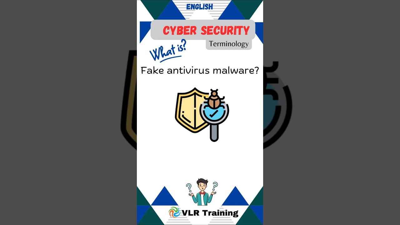 What is Fake antivirus malware? cyber security terminology