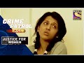 Crime Patrol | A Cover Up | Justice For Women | Full Episode