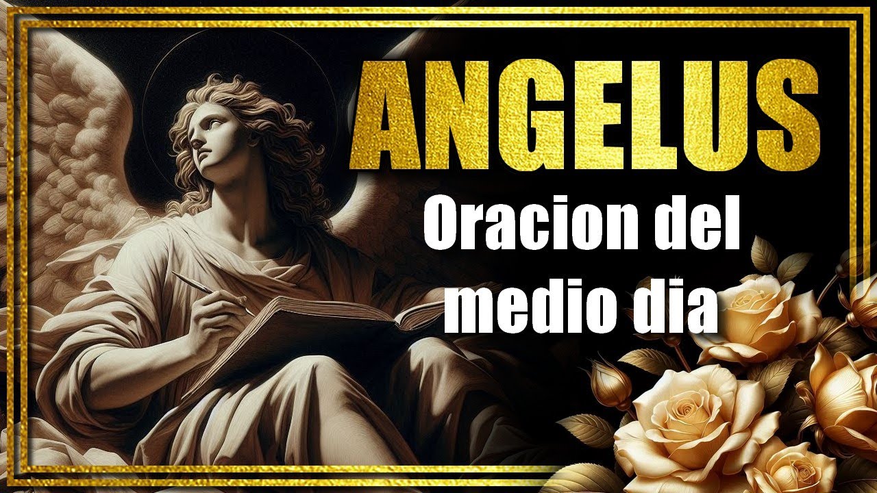 🕊️ Angelus Tradicional | Oración Mariana para la Mañana