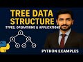 Lec-4.3:Tree Data Structure in Computer Science | Types, Operations &amp; Applications | Python Examples
