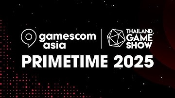 gamescom asia x Thailand Game Show 2025 | PRIMETIME