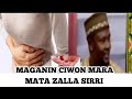 MAGANIN CIWON MARA KOWANI IRI MATA ZALLA