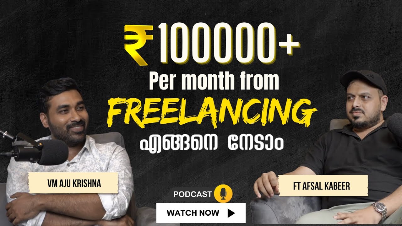 1 Lakh+/Month Digital Marketing freelancing| Podcast with Afsal Kabeer | VM Aju Krishna Show | EP #3
