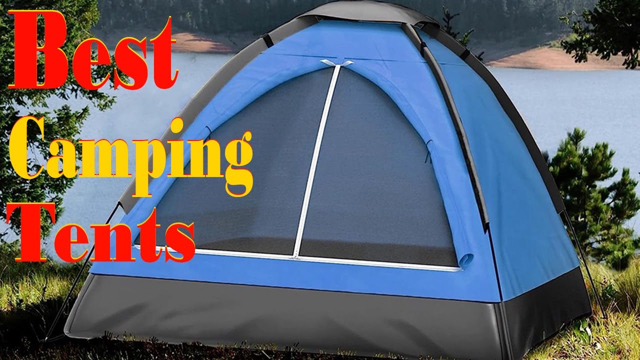 What factors should be considered when choosing best camping tents