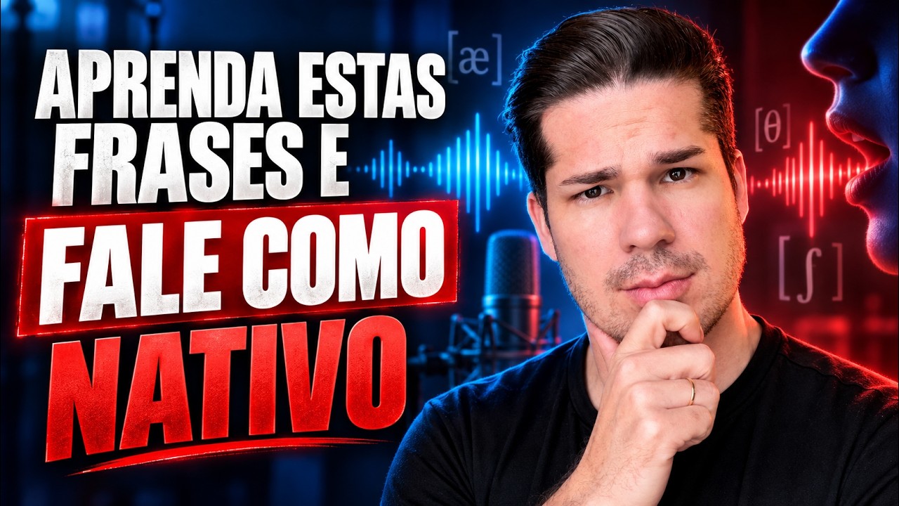 MELHORE SUA PRONÚNCIA EM INGLÊS MAIS RÁPIDO COM ESSAS 27 FRASES