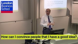 A Day of Executive Education - Costas Markides, How can I convince people that I have a good idea?