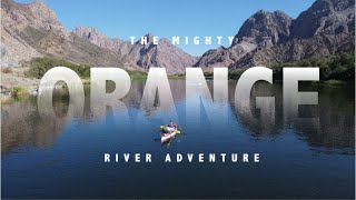 The Mighty Orange River Adventure (Namibia)