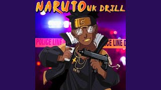 Download Lagu Naruto UK (Hidden Drill Village) (feat. Prodby CJ) Download Lagu Naruto UK (Hidden Drill Village) (feat. Prodby CJ)