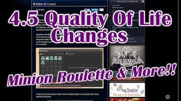 FFXIV: Patch 4.5 Quality Of Life Changes! - Dev Blog