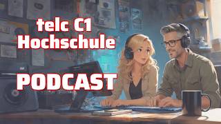 "Eltern helfen bei den Hausaufgaben" I Podcast I Thema aus telc C1 Hochschule