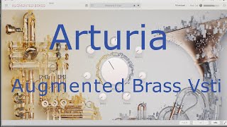 Augmented Brass by Arturia  )No Talking)