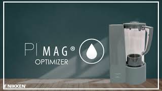 CONOCE LOS SISTEMAS DE AGUA PIMAG - OPTIMIZER Nikken C Mo Funciona El Pimag Optimizer