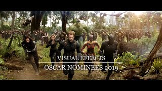 Oscar Nominees 2019 - Best Visual Effects - A Showcase