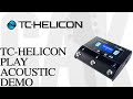 Tc helicon play acoustic vocal and electroacoustic processor tc helicon demo review