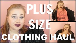 Plus Size Clothing Haul + Try-On | 2016