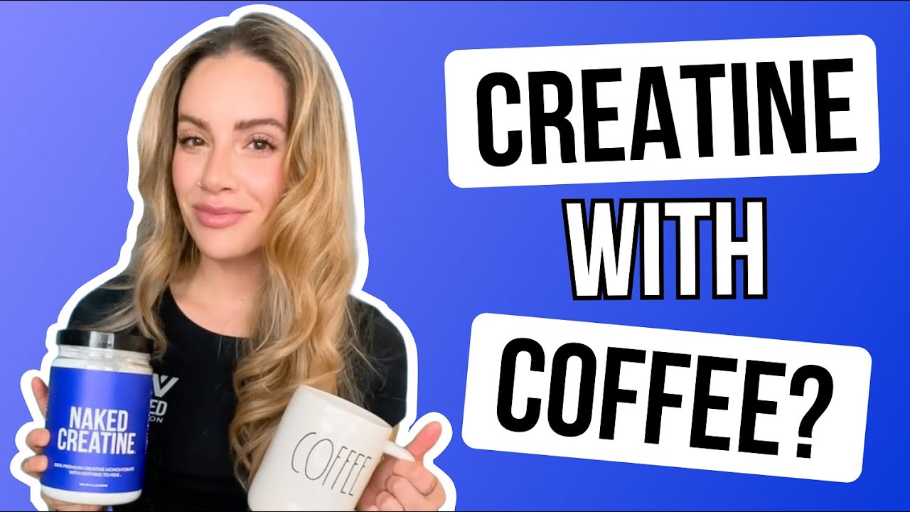 Can I Mix Creatine In Coffee Can You Take Creatine With Coffee? Nutrition Coach Explains | Naked