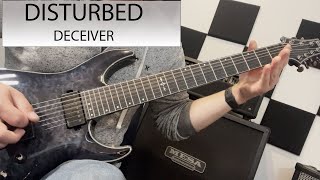 Disturbed - Deceiver- Guitar Cover
