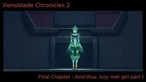 Xenoblade Chronicles 2 - Full Playthrough Part 45