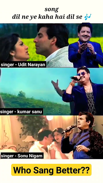 Dil NE Ye Kaha Hai Dil Se Udit Narayan Vs Kumar Sanu Vs Sonu Nigam Who Sang Better #uditnarayan
