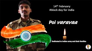 Poi varavaa cover song |TRIBUTE TO SOLDIERS DIED IN PULWAMA | #Rombayosikadha #tributetosoldiers