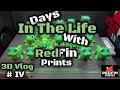 Days in the life of 3D printing with Redfin Prints - 3D Printing Vlog # IV