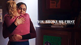 Betty & Veronica || You Broke Me First